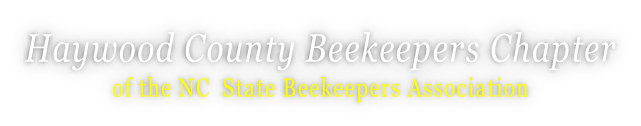 Haywood County Beekeepers Chapter of the NC State Beekeepers Association